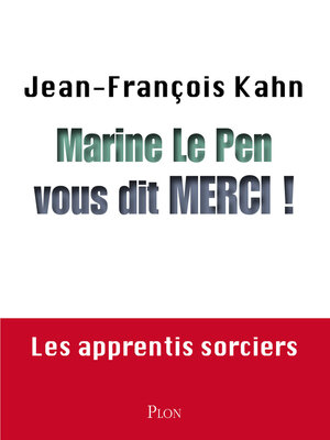 cover image of Marine Le Pen vous dit merci !
